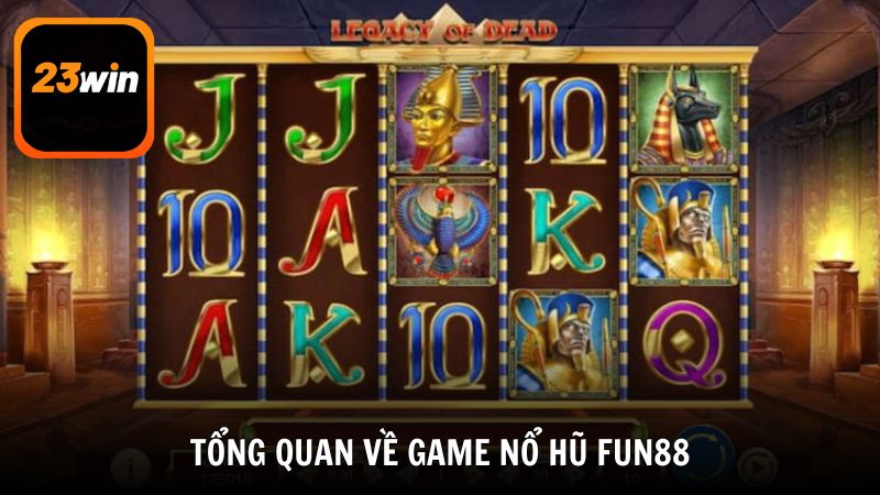 Những điểm hấp dẫn tại sảnh game nổ hũ Fun88 cực chất lượng